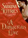 A Dangerous Love